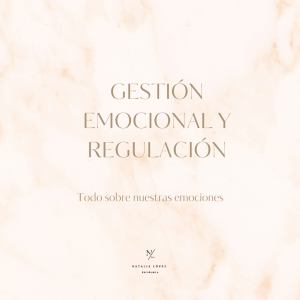 Gestión Emocional y Regulación